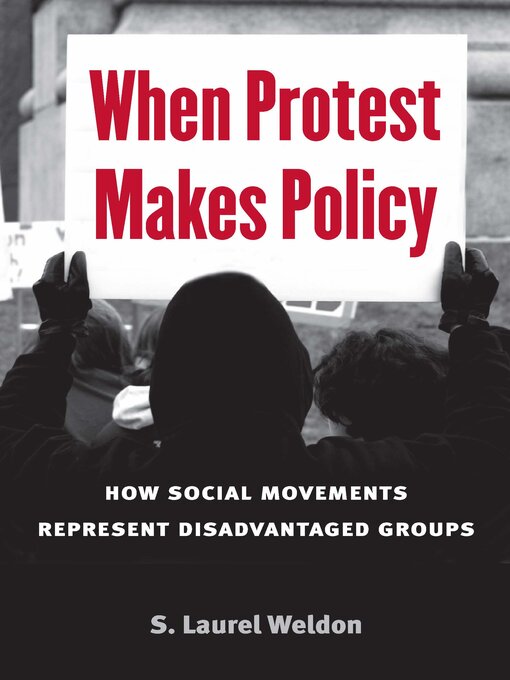 Title details for When Protest Makes Policy by Laurel Weldon - Available